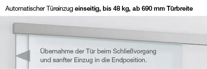 Bild Oberfläche / Detail Automatischer Türeinzug ab 620 mm Türbreite, bis 48 kg Licht & Harmonie