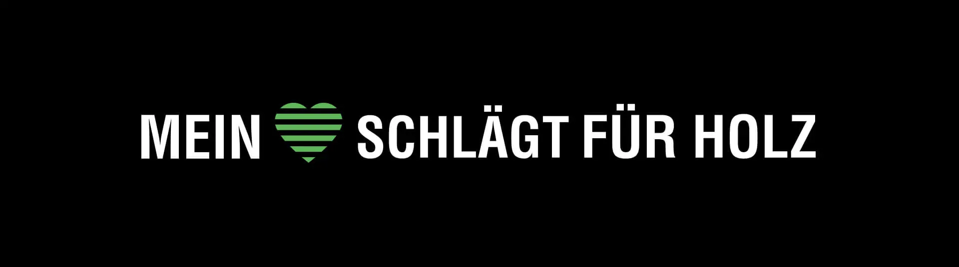 Banner, Mein Herz schlägt für Holz